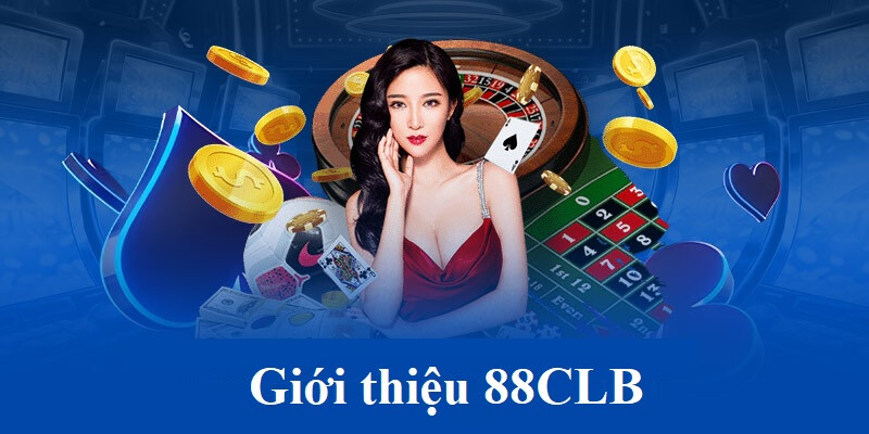 88CLB tự hào là nền tảng cá cược trực tuyến hàng đầu tại Việt Nam